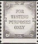 Non-denominated test stamp bearing phrase 'for testing purposes only'